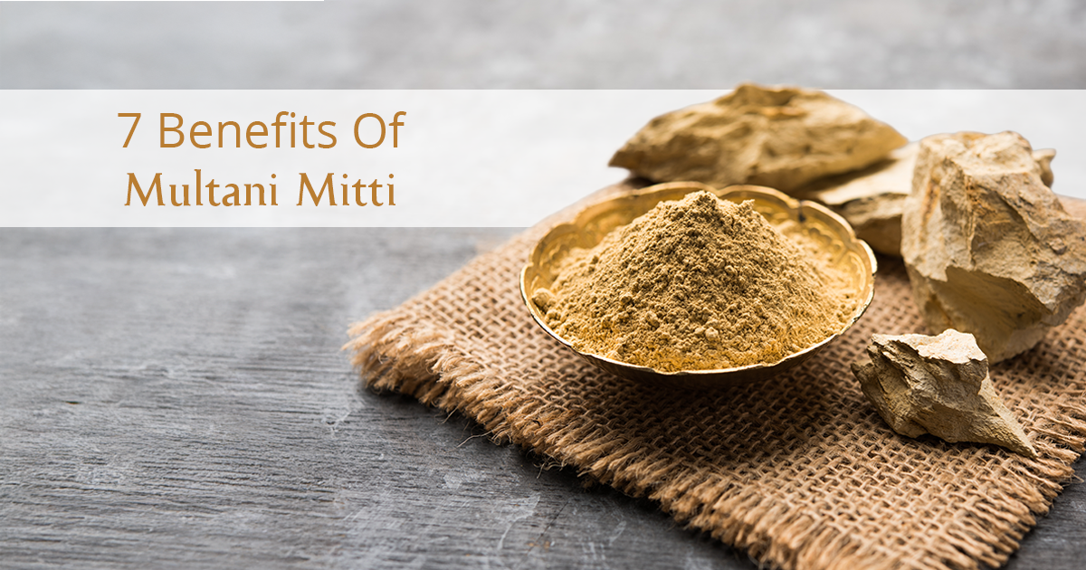 7 Amazing Benefits of Multani Mitti for Skin