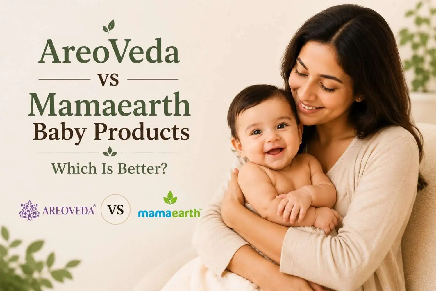AreoVeda vs Mamaearth Baby Products: Which Is Better?