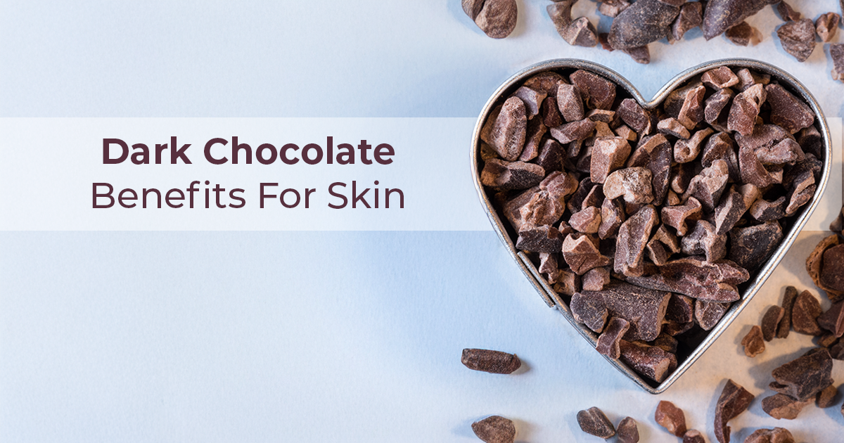 Dark Chocolate Benefits for Skin: Clear, Smooth & Radiant Look
