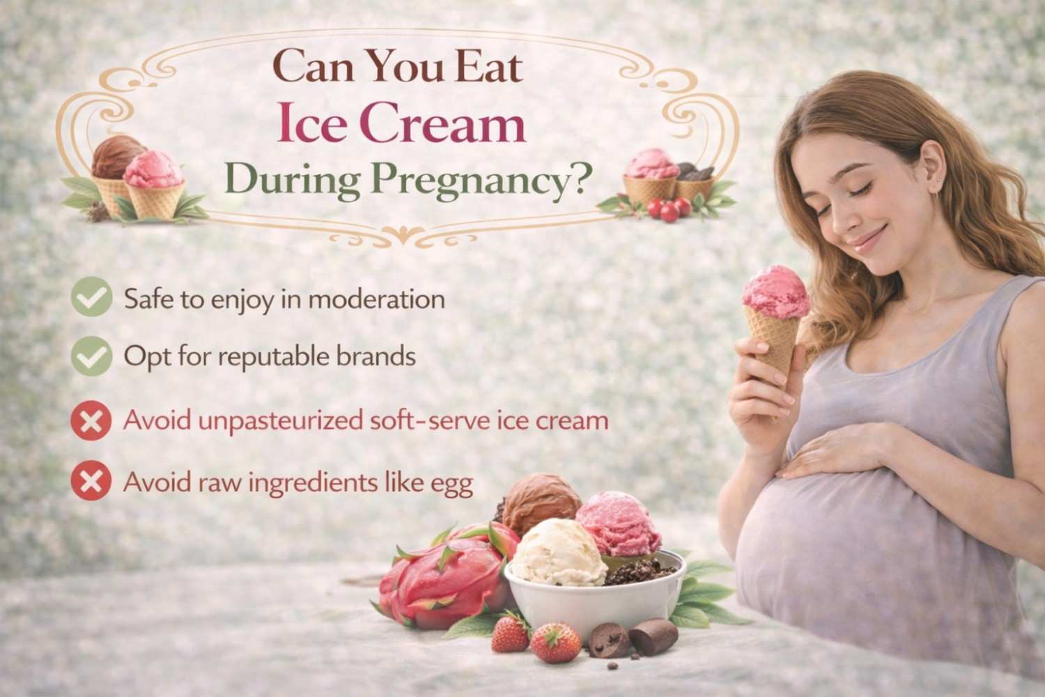Can You Eat Ice Cream During Pregnancy?