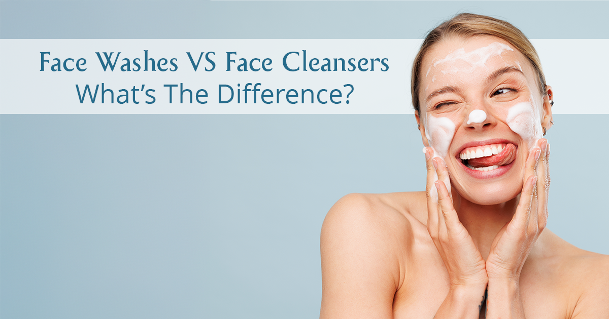 Face Wash vs Cleanser: What’s the Real Difference?