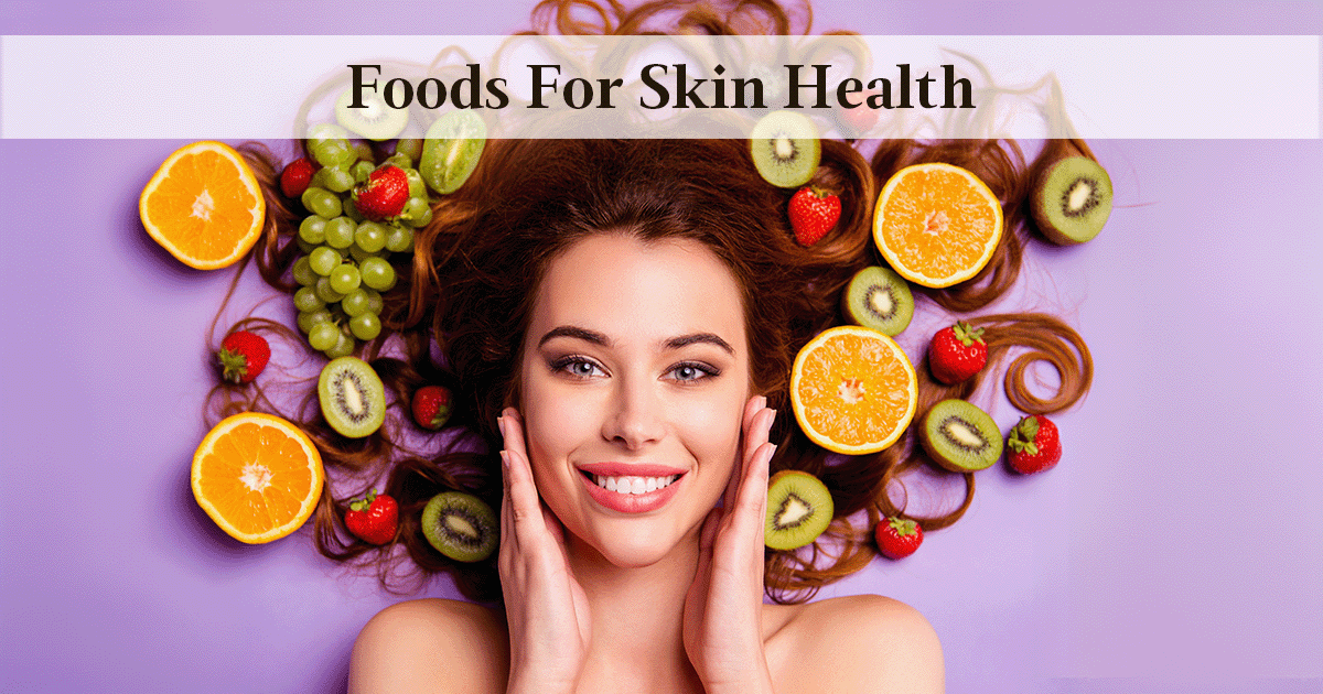 Foods For Skin Health