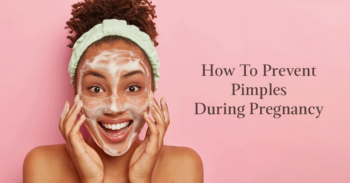 How To Prevent Pimples During Pregnancy