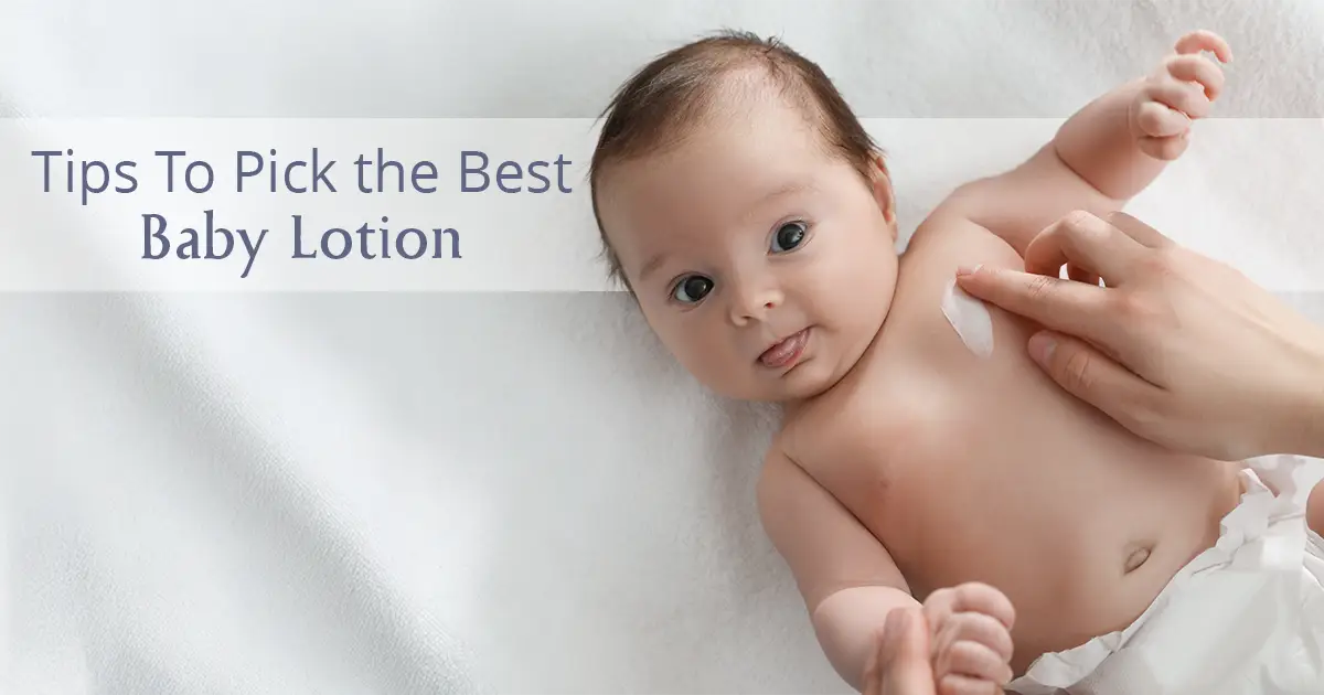 Tips To Pick the Best Baby Lotion